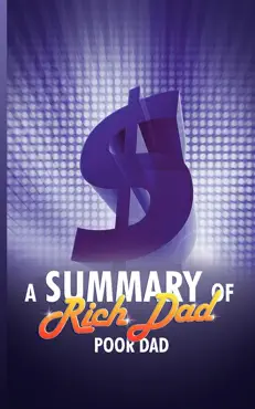 a summary of rich dad poor dad by robert t. kiyosaki book cover image