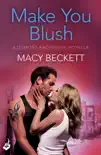 Make You Blush: A Dumont Bachelors enovella 0.5 (A fun, sexy romantic comedy) sinopsis y comentarios