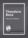 Theodore Beza synopsis, comments