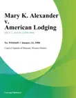 Mary K. Alexander v. American Lodging sinopsis y comentarios