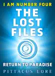 I Am Number Four: The Lost Files: Return to Paradise sinopsis y comentarios