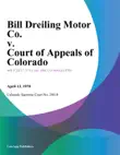 Bill Dreiling Motor Co. v. Court of Appeals of Colorado synopsis, comments