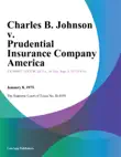 Charles B. Johnson v. Prudential Insurance Company America synopsis, comments