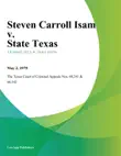Steven Carroll Isam v. State Texas sinopsis y comentarios