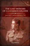 The Lost Memoirs Of A Canadian Soldier synopsis, comments