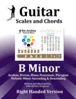 Guitar Scales and Chords - B Minor synopsis, comments