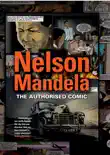 Nelson Mandela - The Authorised Comic Book synopsis, comments