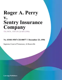 roger a. perry v. sentry insurance company book cover image