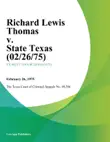 Richard Lewis Thomas v. State Texas synopsis, comments