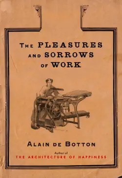 the pleasures and sorrows of work book cover image