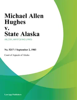 michael allen hughes v. state alaska book cover image