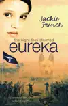The Night They Stormed Eureka synopsis, comments
