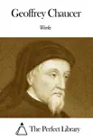 Works of Geoffrey Chaucer sinopsis y comentarios