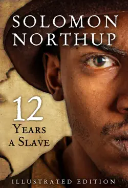 twelve years a slave, illustrated edition book cover image