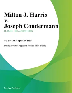 milton j. harris v. joseph condermann book cover image