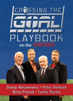 crossing the goal: playbook on the virtues book cover image