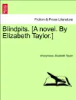 Blindpits. [A novel. By Elizabeth Taylor.] Vol. III. sinopsis y comentarios