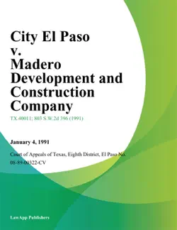 city el paso v. madero development and construction company imagen de la portada del libro