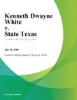Kenneth Dwayne White v. State Texas synopsis, comments