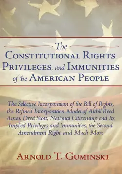 the constitutional rights, privileges, and immunities of the american people book cover image