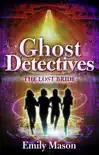Ghost Detectives: The Lost Bride sinopsis y comentarios