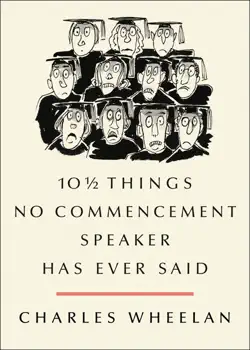 10 ½ things no commencement speaker has ever said book cover image