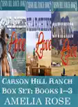 Carson Hill Ranch Box Set: Books 1 - 3