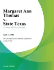 Margaret Ann Thomas v. State Texas synopsis, comments