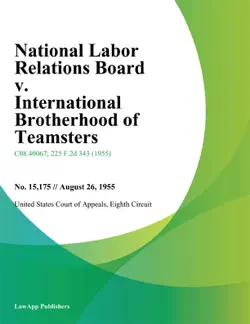 national labor relations board v. international brotherhood of teamsters book cover image