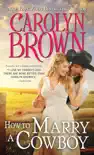 How to Marry a Cowboy book summary, reviews and download