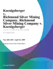 Koenigsberger v. Richmond Silver Mining Company. Richmond Silver Mining Company v. Koenigsberger synopsis, comments