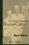 The Southern Haunting of Truman Capote synopsis, comments