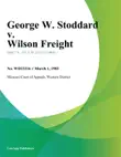 George W. Stoddard v. Wilson Freight synopsis, comments