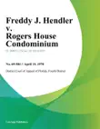 Freddy J. Hendler v. Rogers House Condominium synopsis, comments