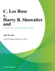 C. Lee Rose v. Harry B. Showalter And synopsis, comments