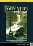 Wisdom of John Muir synopsis, comments