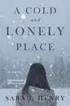 A Cold and Lonely Place synopsis, comments