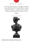 The Utopian Dimension of Thought in Deleuze and Guattari (Part IV: Utopian Theory) (Gilles Deleuze and Pierre-Felix Guattari) (Critical Essay) sinopsis y comentarios
