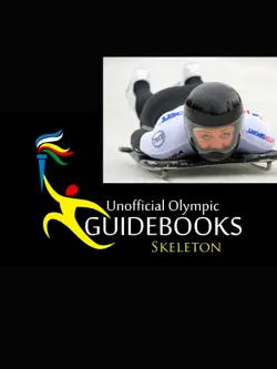 unofficial olympic guidebooks - skeleton book cover image