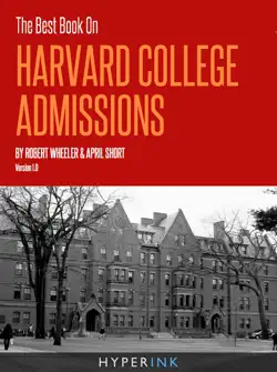 the best book on harvard college admissions book cover image