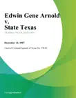 Edwin Gene Arnold v. State Texas sinopsis y comentarios