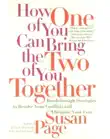 How One of You Can Bring the Two of You Together synopsis, comments