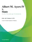 Albert M. Ayers IV v. State sinopsis y comentarios