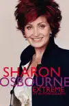 Sharon Osbourne Extreme synopsis, comments