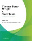 Thomas Berry Wright v. State Texas synopsis, comments