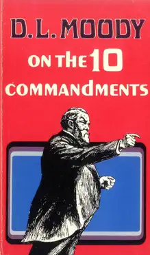 d. l. moody on the ten commandments book cover image