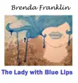The Lady with Blue Lips synopsis, comments