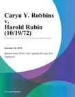 Caryn Y. Robbins v. Harold Rubin synopsis, comments