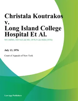 christala koutrakos v. long island college hospital et al. book cover image