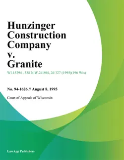hunzinger construction company v. granite book cover image